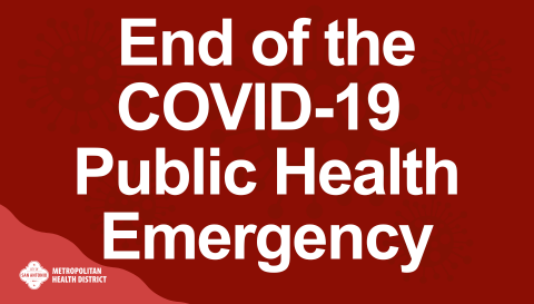 End of the COVID-19 Public Health Emergency