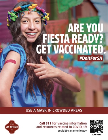 Are you Fiesta ready? Get vaccinated.