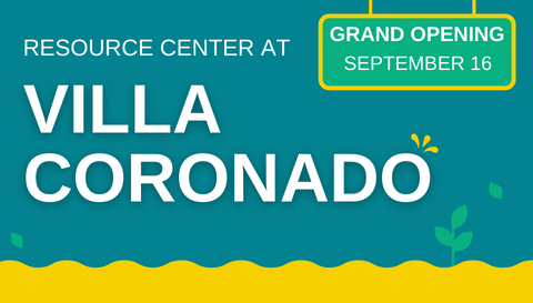 Grand Opening September 16 Resource Center at Villa Coronado